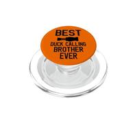 Best Duck Calling Brother Ever PopSockets PopGrip for MagSafe