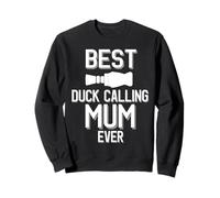 Best Duck Calling Mum Ever Duck Hunter Sweatshirt