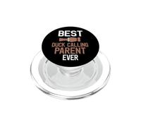 Best Duck Calling Parent Ever Duck Call Lover PopSockets PopGrip for MagSafe