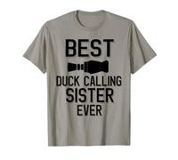 Best Duck Calling Sister Ever T-Shirt
