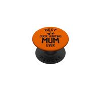 Best Duck Hunting Mum Ever PopSockets Adhesive PopGrip