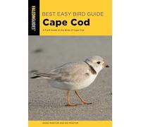 Best Easy Bird Guide Cape Cod: A Field Guide to the Birds of Cape Cod (Birding Series)