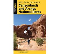 Best Easy Day Hikes Canyonlands and Arches National Parks (Best Easy Day Hikes Series)