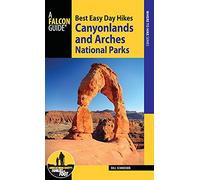 Best Easy Day Hikes Canyonlands and Arches National Parks (Best Easy Day Hikes: Where to Hike)