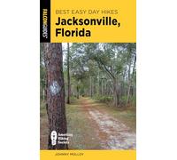Best Easy Day Hikes Jacksonville, Florida (Best Easy Day Hikes Series)