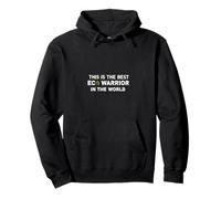 Best Eco Warrior In The World Earth Day Pullover Hoodie