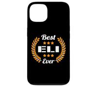 Best Eli Ever Funny Saying First Name Eli Case for iPhone 13