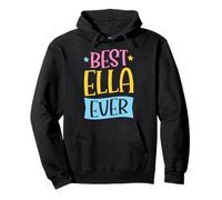 Best Ella Ever Matching Personalized First Name Pullover Hoodie