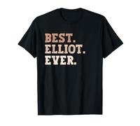 Best Elliot Ever Funny Name T-Shirt