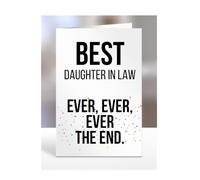 Best Ever Ever Ever The End Daughter In Law, Card for, Funny, Joke, Silly, Birthday Gifts for Men or Women, Secret Santa, Presents for Christmas, A5-254_71
