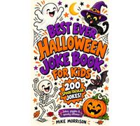 Best Ever Halloween Joke Book for Kids: Frighteningly Funny and Boo-tifully Hilarious Halloween Laughs for Kids (HaHa Jokebooks)