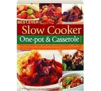 Best Ever Slow Cooker: One-pot & Casserole Cook Book