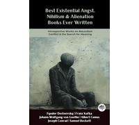 Best Existential Angst, Nihilism & Alienation Books Ever Written: Introspective Works on Absurdism, Conflict & the Search for Meaning (Including The Metamorphosis & more!) (Grapevine Books)