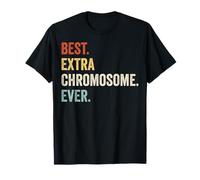 Best Extra Chromosome Ever Down Syndrome Awareness Love T-Shirt