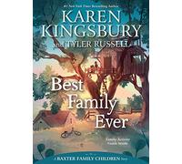 Best Family Ever (Baxter Family Children Story, A)