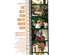 Best Film You've Never Seen: 35 Directors Champion the Forgotten or Critically Savaged Movies They Love