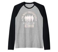 Best Firefighters Born in October Firefighter Birthday Gift Raglan Baseball Tee