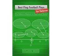 Best Flag Football Plays for Defense: The Defensive Playbook for Flag Football Teams