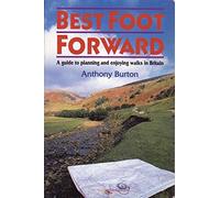 Best Foot Forward: Guide to Planning and Enjoying Walks in Britain