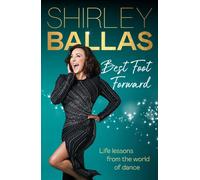Best Foot Forward : Life lessons from the world of dance