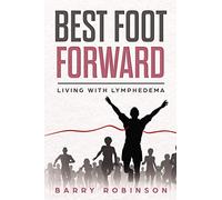 Best Foot Forward: Living With Lymphedema