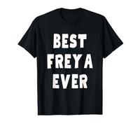 Best Freya Ever Value Graphic T-Shirt