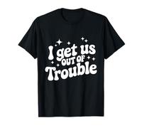 Best Friend Couples I Get Us Out Of Trouble Set T-Shirt