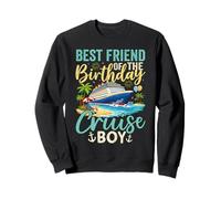 Best Friend Of The Birthday Cruise Boy Vacation Celebration Sweatshirt