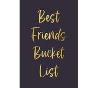 Best Friends Bucket List: Travel and Adventure Journal Book To Write In With Stylish Cover Design