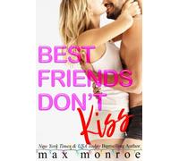 Best Friends Don't Kiss