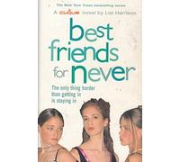 Best Friends for Never: Bk. 2 (Clique S.)