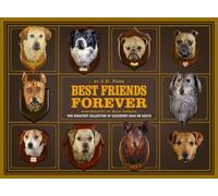 Best Friends Forever: The Greatest Collection of Taxidermy Dogs on Earth