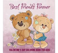 Best Friends Forever: Valentine’s Day Coloring Book for Kids