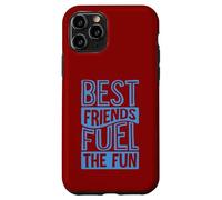 Best Friends Fuel the Fun Case for iPhone 11 Pro