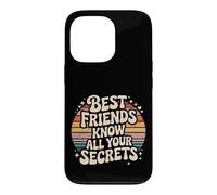 Best Friends Know All Your Secrets Besties Trust Case for iPhone 13 Pro