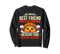 Best Friends Love Language Mexican Food & Spicy Gossip Sweatshirt