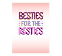 Best Friends Notebook Friend Gift Besties for the Resties Paper