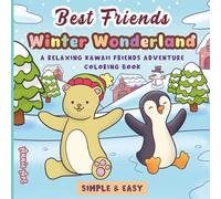 Best Friends Winter Wonderland: A Relaxing Kawaii Pals Adventure Coloring Book