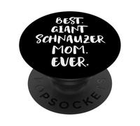 Best Giant Schnauzer Mom Ever PopSockets Adhesive PopGrip