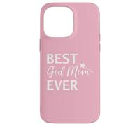 Best God Mom Ever Godmother Mothers Day God Mother Birthday Case for iPhone 14 Pro Max