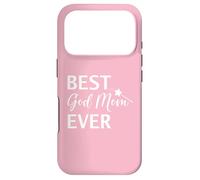 Best God Mom Ever Godmother Mothers Day God Mother Birthday Case for iPhone 17 Pro