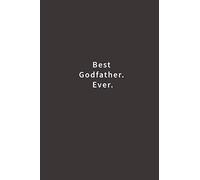 Best Godfather. Ever.: Lined notebook