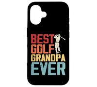 Best Golf Grandpa Ever Case for iPhone 16