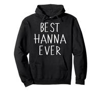 Best Hanna Ever Shirt Funny Personalized First Name Hanna Pullover Hoodie