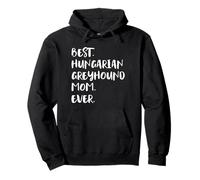 Best Hungarian Greyhound Mom Ever Magyar Agár Pullover Hoodie