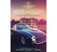 Best in Class: The Making of Concours D'Elegance