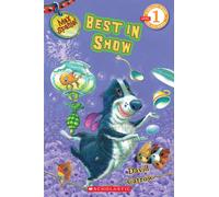 Best in Show (Max Spaniel: Scholastic Reader, Level 1)