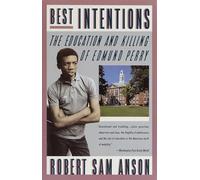 Best Intentions: The Education and Killing of Edmund Perry