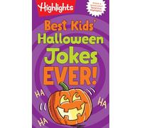 Best Kids' Halloween Jokes Ever!: Laugh Out Loud Halloween Jokes for Kids, Joke Book Full of Knock Knock Jokes, Ri ddles, Family-Friendly Jokes and More Halloween Fun (Best Kids' (catalogue only))