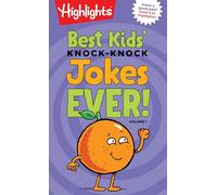 Best Kids' Knock-Knock Jokes Ever! Volume 1